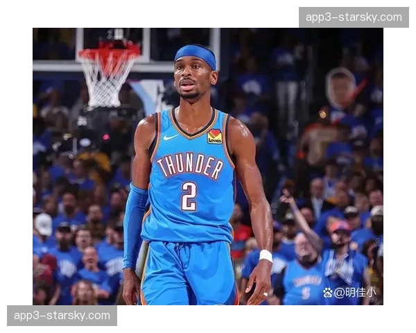 雷霆防守效率106.1联盟第一 亚历山大场均31.1分领衔攻防两端